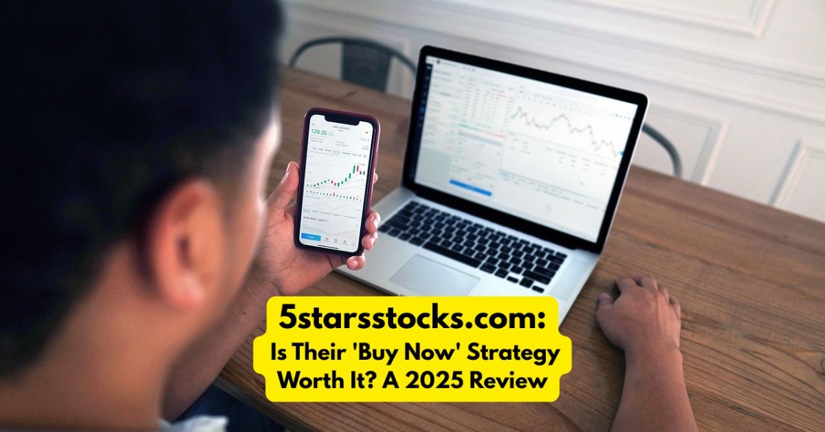 5starsstocks.com Is Their 'Buy Now' Strategy Worth It A 2025 Review