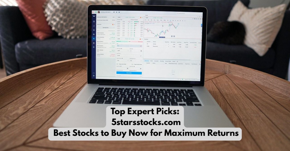 Top Expert Picks: 5starsstocks.com Best Stocks to Buy Now for Maximum Returns
