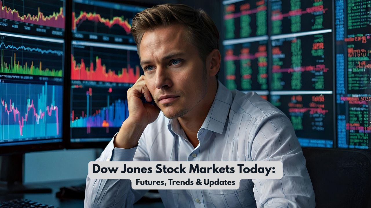 🔥 Dow Jones Stock Markets: Real-Time Futures, Insights & What to Watch Today