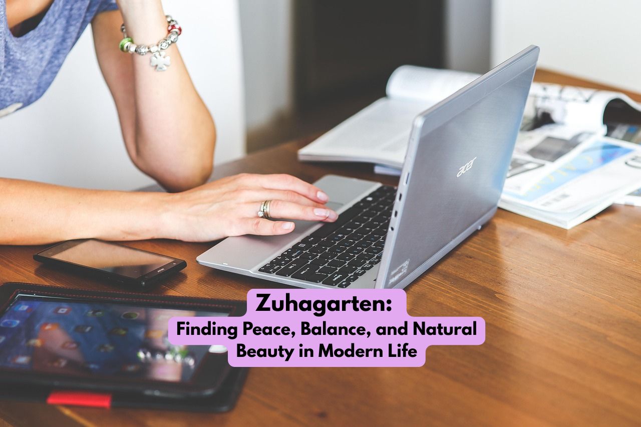 Zuhagarten Finding Peace, Balance, and Natural Beauty in Modern Life
