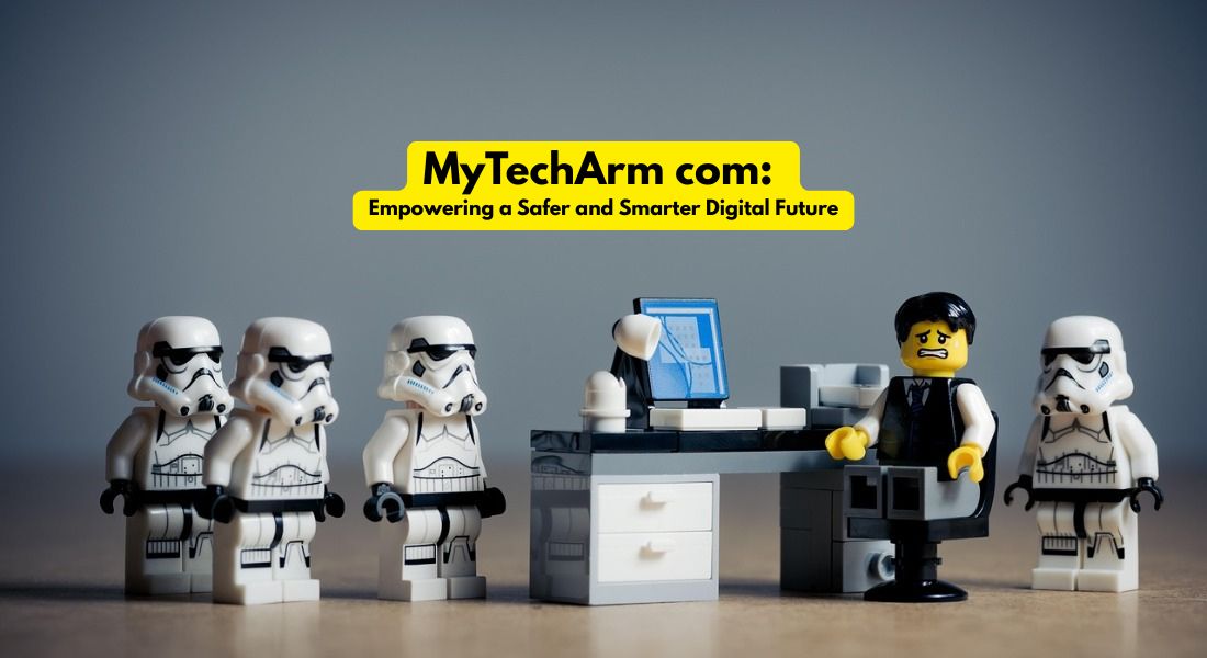 MyTechArm com: Empowering a Safer and Smarter Digital Future
